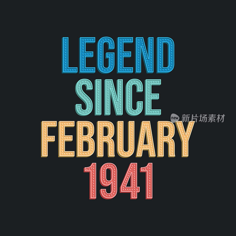 Legend since February 1941 - retro vintage birthday typography design for Tshirt